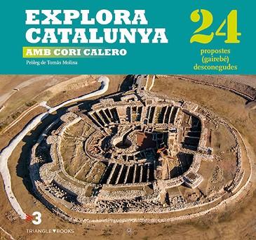 EXPLORA CATALUNYA | 9788484787013 | CALERO, CORONA | Llibreria Drac - Llibreria d'Olot | Comprar llibres en català i castellà online