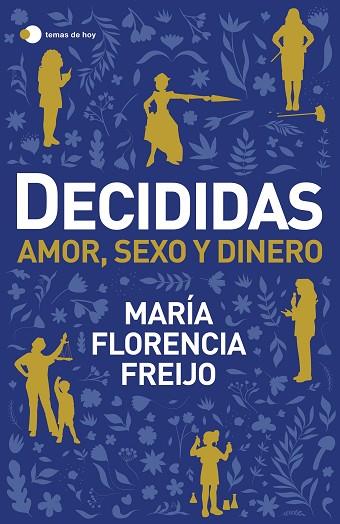 DECIDIDAS | 9788499989372 | FREIJO, MARÍA FLORENCIA | Llibreria Drac - Llibreria d'Olot | Comprar llibres en català i castellà online