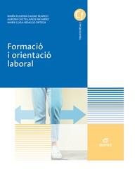 FORMACIÓ I ORIENTACIÓ LABORAL | 9788490789971 | CALDAS BLANCO, MARÍA EUGENIA/CASTELLANOS NAVARRO, AURORA/HIDALGO ORTEGA, MARÍA LUISA | Llibreria Drac - Llibreria d'Olot | Comprar llibres en català i castellà online