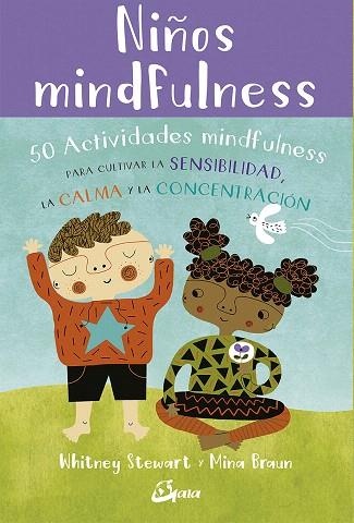 NIÑOS MINDFULNESS | 9788484457459 | STEWART, WHITNEY | Llibreria Drac - Llibreria d'Olot | Comprar llibres en català i castellà online