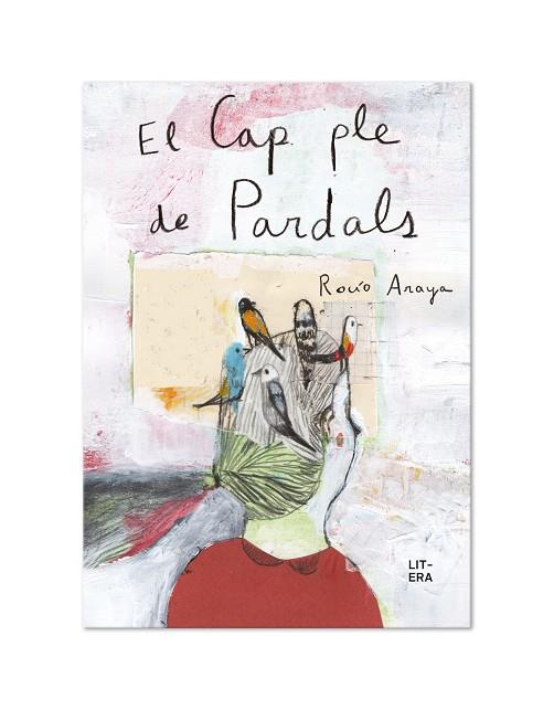 CAP PLE DE PARDALS, EL | 9788412163025 | ARAYA, ROCÍO | Llibreria Drac - Llibreria d'Olot | Comprar llibres en català i castellà online