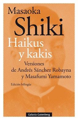 HAIKUS Y KAKIS | 9788418526732 | SHIKI, MASAOKA | Llibreria Drac - Librería de Olot | Comprar libros en catalán y castellano online