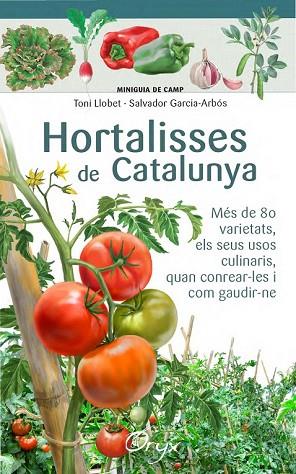 HORTALISSES DE CATALUNYA | 9788490346761 | LLOBET, TONI; GARCIA-ARBÓS, SALVADOR | Llibreria Drac - Llibreria d'Olot | Comprar llibres en català i castellà online