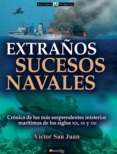 EXTRAÑOS SUCESOS NAVALES | 9788499677781 | SAN JUAN, VÍCTOR | Llibreria Drac - Llibreria d'Olot | Comprar llibres en català i castellà online