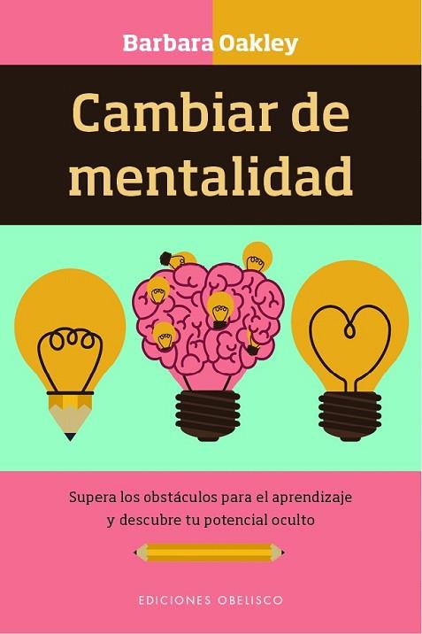 CAMBIAR DE MENTALIDAD | 9788491113560 | OAKLEY, BARBARA | Llibreria Drac - Llibreria d'Olot | Comprar llibres en català i castellà online