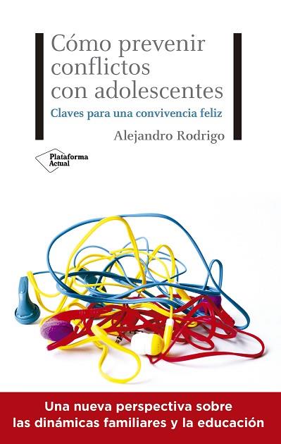 CÓMO PREVENIR CONFLICTOS CON ADOLESCENTES | 9788418285615 | RODRIGO, ALEJANDRO | Llibreria Drac - Llibreria d'Olot | Comprar llibres en català i castellà online