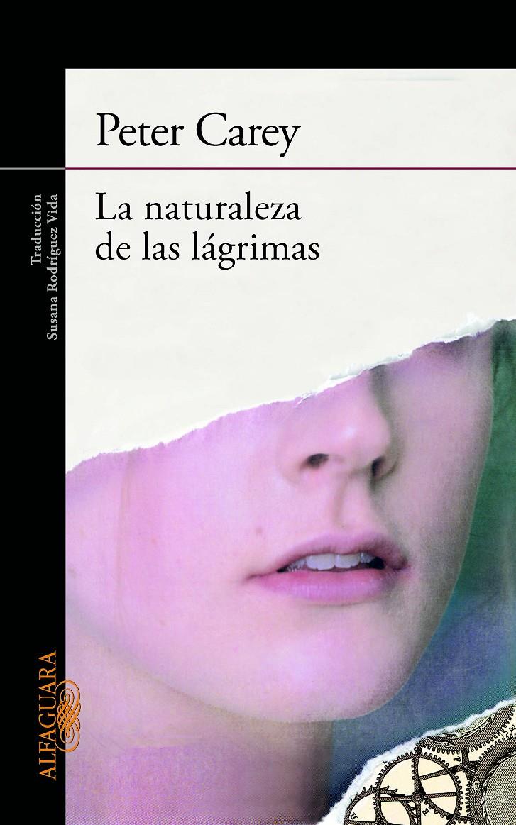 NATURALEZA DE LAS LAGRIMAS, LA | 9788420405506 | CAREY, PETER | Llibreria Drac - Llibreria d'Olot | Comprar llibres en català i castellà online