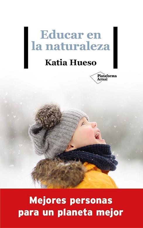 EDUCAR EN LA NATURALEZA | 9788418285936 | HUESO, KATIA | Llibreria Drac - Llibreria d'Olot | Comprar llibres en català i castellà online