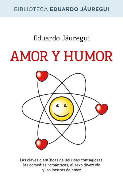 AMOR Y HUMOR | 9788490064580 | JAUREGUI, EDUARDO | Llibreria Drac - Llibreria d'Olot | Comprar llibres en català i castellà online