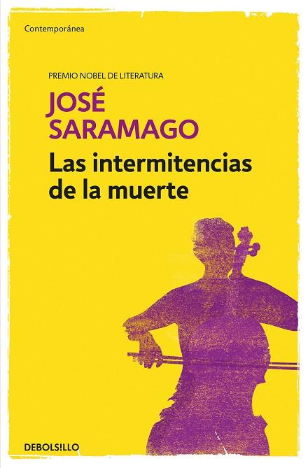 INTERMITENCIAS DE LA MUERTE, LAS | 9788490628775 | SARAMAGO, JOSÉ | Llibreria Drac - Llibreria d'Olot | Comprar llibres en català i castellà online