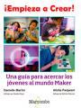 EMPIEZA A CREAR! | 9788426724489 | MARTIN, DANIELLE; PANJWANI, ALISHA | Llibreria Drac - Llibreria d'Olot | Comprar llibres en català i castellà online