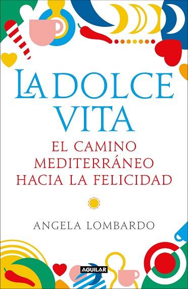 DOLCE VITA, LA | 9788403519589 | LOMBARDO, ÁNGELA | Llibreria Drac - Llibreria d'Olot | Comprar llibres en català i castellà online
