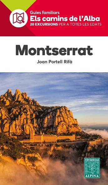MONTSERRAT. ELS CAMINS DE L'ALBA | 9788480906524 | PORTELL, JOAN | Llibreria Drac - Llibreria d'Olot | Comprar llibres en català i castellà online