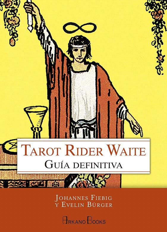 TAROT RIDER WAITE | 9788415292647 | FIEBIG, JOHANNES; BÜRGER, EVELIN | Llibreria Drac - Librería de Olot | Comprar libros en catalán y castellano online