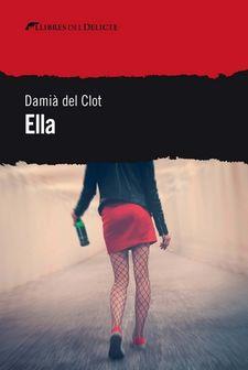 ELLA (CAT) | 9788412062526 | DEL CLOT, DAMIÀ | Llibreria Drac - Llibreria d'Olot | Comprar llibres en català i castellà online