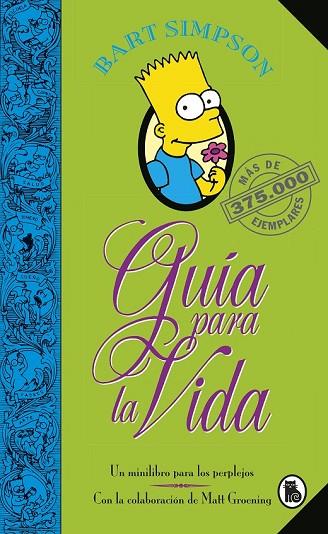 SIMPSON. BART SIMPSON GUIA PARA LA VIDA | 9788402421999 | GROENING, MATT | Llibreria Drac - Llibreria d'Olot | Comprar llibres en català i castellà online
