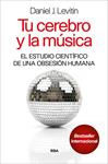 TU CEREBRO Y LA MUSICA | 9788490563946 | LEVITIN, DANIEL J. | Llibreria Drac - Llibreria d'Olot | Comprar llibres en català i castellà online