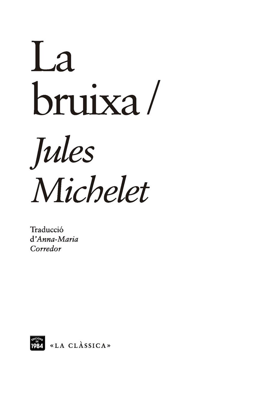BRUIXA, LA | 9788416987610 | MICHELET, JULES | Llibreria Drac - Librería de Olot | Comprar libros en catalán y castellano online