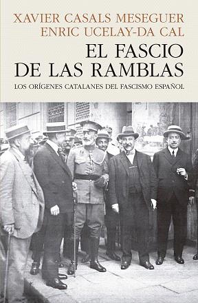 FASCIO DE LAS RAMBLAS, EL | 9788412595468 | CASALS, XAVIER; UCELAY-DA, ENRIC | Llibreria Drac - Llibreria d'Olot | Comprar llibres en català i castellà online