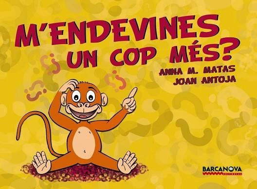 M'ENDEVINES UN COP MES? | 9788448926199 | ANTOJA, JOAN; MATAS, ANNA M. | Llibreria Drac - Llibreria d'Olot | Comprar llibres en català i castellà online
