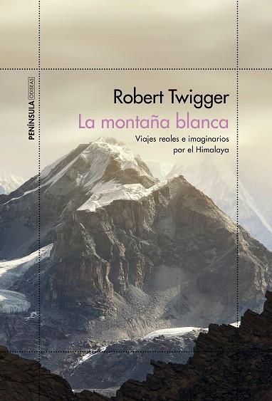 MONTAÑA BLANCA, LA | 9788499428451 | TWIGGER, ROBERT | Llibreria Drac - Librería de Olot | Comprar libros en catalán y castellano online