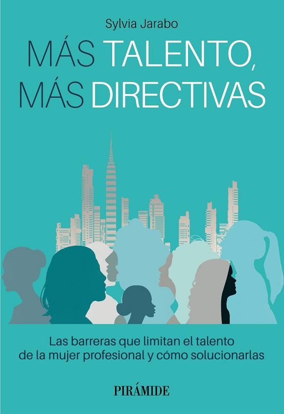 MÁS TALENTO, MÁS DIRECTIVAS | 9788436848113 | JARABO, SYLVIA | Llibreria Drac - Llibreria d'Olot | Comprar llibres en català i castellà online