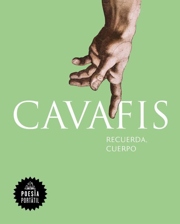 RECUERDA, CUERPO (POESIA PORTATIL) | 9788439734635 | CAVAFIS, CONSTANTINOS | Llibreria Drac - Llibreria d'Olot | Comprar llibres en català i castellà online