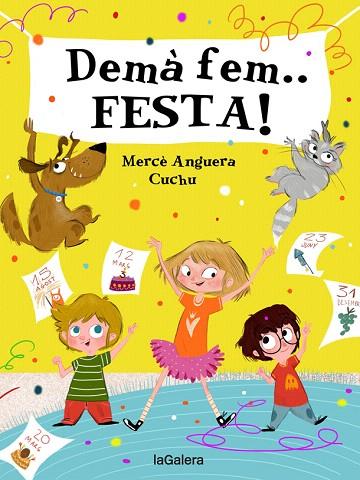 DEMÀ FEM FESTA! | 9788424668389 | ANGUERA, MERCÈ | Llibreria Drac - Llibreria d'Olot | Comprar llibres en català i castellà online