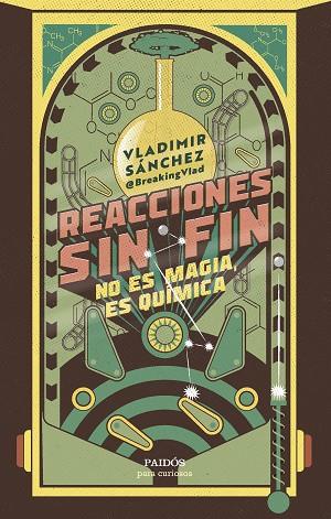 REACCIONES SIN FIN | 9788449341595 | SÁNCHEZ, VLADIMIR | Llibreria Drac - Llibreria d'Olot | Comprar llibres en català i castellà online