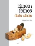 EINES I FEINES DELS OFICIS | 9788415885368 | FERRER, LLORENÇ | Llibreria Drac - Librería de Olot | Comprar libros en catalán y castellano online