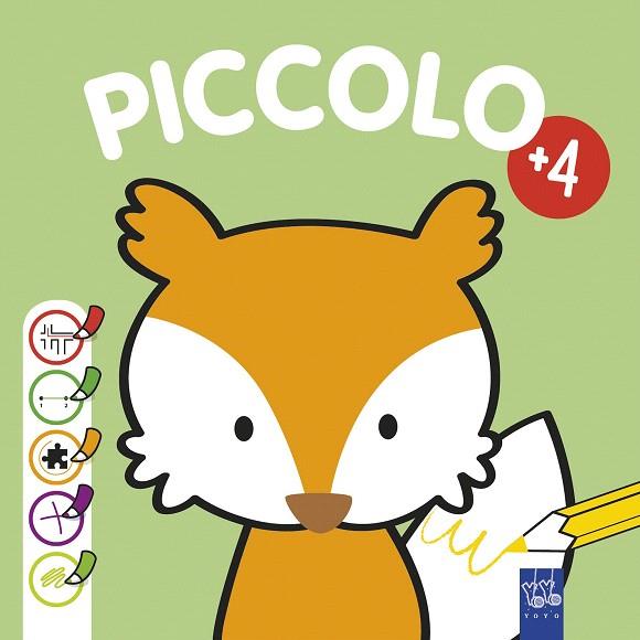 PICCOLO +4 VERDE | 9788408226734 | YOYO | Llibreria Drac - Librería de Olot | Comprar libros en catalán y castellano online