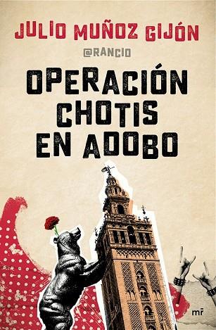 OPERACIÓN CHOTIS EN ADOBO | 9788427042810 | MUÑOZ, JULIO (@RANCIO) | Llibreria Drac - Llibreria d'Olot | Comprar llibres en català i castellà online
