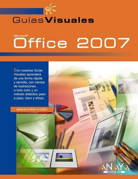 OFFICE 2007 | 9788441521438 | PEÑA ALONSO, MANUELA | Llibreria Drac - Llibreria d'Olot | Comprar llibres en català i castellà online