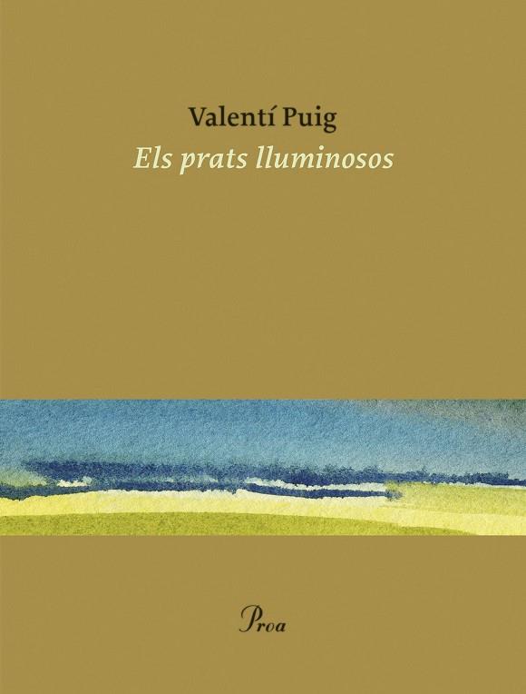 PRATS LLUMINOSOS, ELS | 9788475889498 | PUIG, VALENTÍ | Llibreria Drac - Llibreria d'Olot | Comprar llibres en català i castellà online