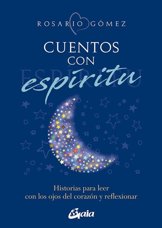 CUENTOS CON ESPÍRITU | 9788411080095 | GÓMEZ, ROSARIO | Llibreria Drac - Llibreria d'Olot | Comprar llibres en català i castellà online