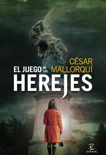JUEGO DE LOS HEREJES, EL | 9788467031386 | MALLORQUI, CESAR | Llibreria Drac - Llibreria d'Olot | Comprar llibres en català i castellà online