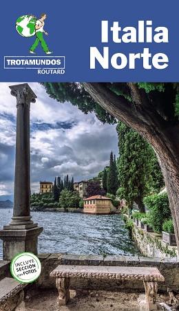 ITALIA NORTE 2021 (TROTAMUNDOS) | 9788417245214 | GLOAGUEN, PHILIPPE | Llibreria Drac - Llibreria d'Olot | Comprar llibres en català i castellà online