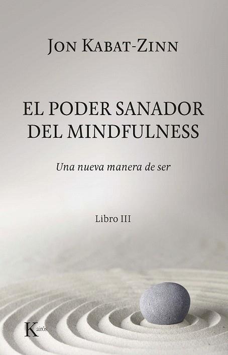 PODER SANADOR DEL MINDFULNESS, EL | 9788499887012 | KABAT-ZINN, JON | Llibreria Drac - Llibreria d'Olot | Comprar llibres en català i castellà online
