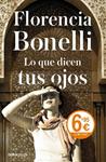 LO QUE DICEN TUS OJOS | 9788490624937 | BONELLI, FLORENCIA | Llibreria Drac - Llibreria d'Olot | Comprar llibres en català i castellà online