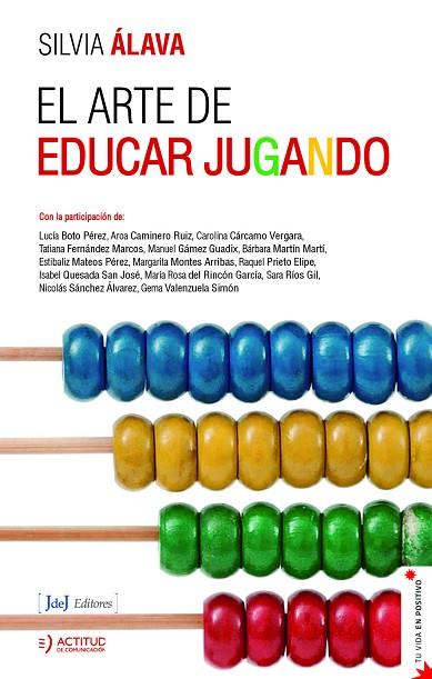 ARTE DE EDUCAR JUGANDO, EL  | 9788412334296 | ALAVA, SILVIA  | Llibreria Drac - Librería de Olot | Comprar libros en catalán y castellano online