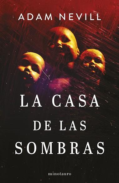 CASA DE LAS SOMBRAS, LA | 9788445014882 | NEVILL, ADAM | Llibreria Drac - Llibreria d'Olot | Comprar llibres en català i castellà online