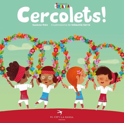 CERCOLETS! | 9788417756291 | PEIX, SUSANA; SERRA, SEBASTIÀ | Llibreria Drac - Llibreria d'Olot | Comprar llibres en català i castellà online
