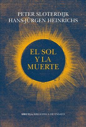SOL Y LA MUERTE, EL | 9788417996932 | SLOTERDIJK, PETER | Llibreria Drac - Llibreria d'Olot | Comprar llibres en català i castellà online