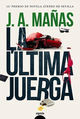 ÚLTIMA JUERGA, LA | 9788491891390 | MAÑAS, JOSÉ ÁNGEL | Llibreria Drac - Llibreria d'Olot | Comprar llibres en català i castellà online
