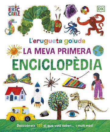 ERUGUETA GOLUDA, L'. LA MEVA PRIMERA ENCICLOPÈDIA | 9780241655993 | CARLE, ERIC | Llibreria Drac - Llibreria d'Olot | Comprar llibres en català i castellà online