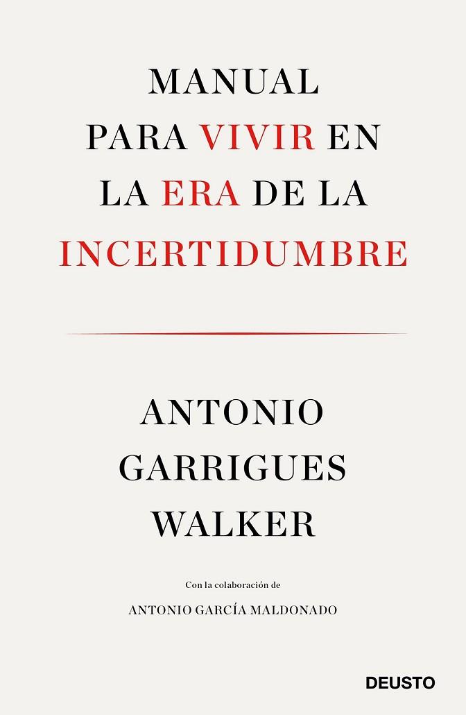 MANUAL PARA VIVIR EN LA ERA DE LA INCERTIDUMBRE | 9788423429974 | GARRIGUES, ANTONIO | Llibreria Drac - Llibreria d'Olot | Comprar llibres en català i castellà online