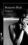 VENGANZA | 9788420413532 | BLACK, BENJAMIN | Llibreria Drac - Llibreria d'Olot | Comprar llibres en català i castellà online