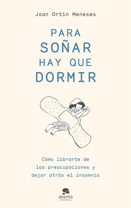 PARA SOÑAR HAY QUE DORMIR | 9788413441795 | ORTÍN MENESES, JOAN | Llibreria Drac - Llibreria d'Olot | Comprar llibres en català i castellà online