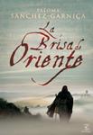 BRISA DE ORIENTE, LA | 9788467029796 | SANCHEZ, PALOMA | Llibreria Drac - Librería de Olot | Comprar libros en catalán y castellano online