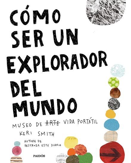 CÓMO SER UN EXPLORADOR DEL MUNDO | 9788449335969 | SMITH, KERI | Llibreria Drac - Llibreria d'Olot | Comprar llibres en català i castellà online